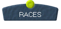 RACES